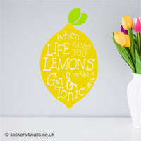 
              On Sale Now - When Life Hands You Lemons Quote
            