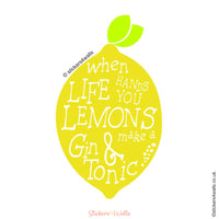 
              On Sale Now - When Life Hands You Lemons Quote
            